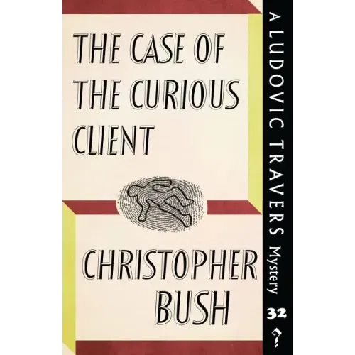 The Case of the Curious Client: A Ludovic Travers Mystery