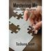 Mastering Me: Conquering Pain Through Faith