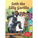 Seth the Silly Gorilla