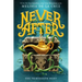 Never After: The Thirteenth Fairy
