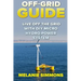 Off-Grid Guide: Live Off The Grid With DIY Micro Hydro Power System