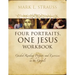 Four Portraits, One Jesus Workbook Softcover