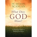 What Does God Want?: A Practical Guide to Making Decisions