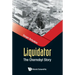 Liquidator: The Chernobyl Story