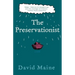 The Preservationist