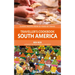 The Traveller's Cookbook: South America: Classic Recipes from 40 Years of Travel