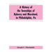 A History of the Townships of Byberry and Moreland, in Philadelphia, Pa: From Their Earliest Settlements by the Whites to the Present Time