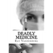 Deadly Medicine: A Murder Mystery in Naples, Florida