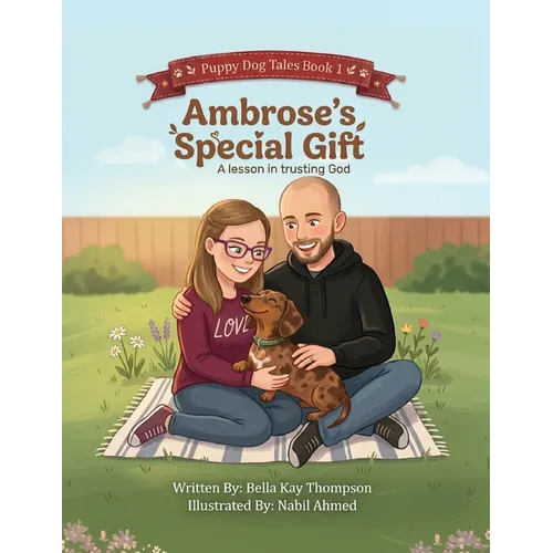 Ambrose's Special Gift: A Lesson In Trusting God