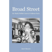 Broad Street: My Mostly Bullish Career at Goldman Sachs