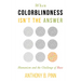 When Colorblindness Isn't the Answer: Humanism and the Challenge of Race