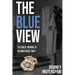 The Blue View: The Uncut Journal of an Ohio Police Chief