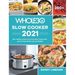 The Whole30 Slow Cooker 2021: 250+ Healthy & Easy Crock-Pot Slow Cooker Recipes for Keep Health and Loss Weight