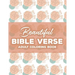 Beautiful Bible Verse Adult Coloring Book: Christian Coloring Book For Women, Coloring Pages with Relaxing Designs and Scriptures To Calm The Mind and