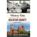 Historic Tales of Decatur County, Indiana