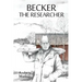 Becker the Researcher