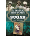 A Dark History of Sugar
