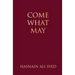 Come What May