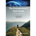 Entrepreneur's Field Guide, The: The 3 Day Startup Method