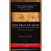 The Face of God: The Rediscovery of the True Face of Jesus