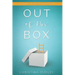 Out of the Box: A Journey In and Out of Emotional Captivity