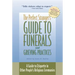 The Perfect Stranger's Guide to Funerals and Grieving Practices: A Guide to Etiquette in Other People's Religious Ceremonies