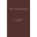 Perry County, TN Volume 1: History and Families 1820-1995