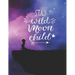Stay Wild Moon Child