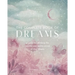 The Complete Book of Dreams: A Guide to Unlocking the Meaning and Healing Power of Your Dreams