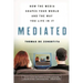 Mediated: How the Media Shapes Your World and the Way You Live in It