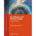 Air Pollution and Climate Change: From Co-Benefits to Coherent Policies