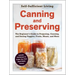 Canning and Preserving: The Beginner's Guide to Preparing, Canning, and Storing Veggies, Fruits, Meats, and More