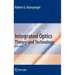 Integrated Optics: Theory and Technology