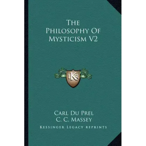 The Philosophy of Mysticism V2
