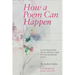How a Poem Can Happen: Conversations With Twenty-One Extraordinary Poets