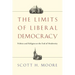 The Limits of Liberal Democracy: Politics and Religion at the End of Modernity
