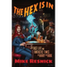 The Hex Is In: The Fast Life and Fantastic Times of Harry the Book