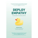 Deploy Empathy: A Practical Guide to Interviewing Customers