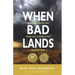 When Bad Lands: How Not to Numb Out, Freak Out, or Bottom Out-Buddhist Style