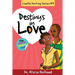 Linelle Destiny #3: Destiny's in Love