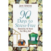 90 Days to Stress Free: Renovating the House That Worry Built