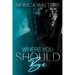 Where You Should Be