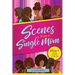 Scenes From A Single Mom