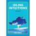 Idling Intuitions: Poems