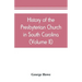 History of the Presbyterian Church in South Carolina (Volume II)