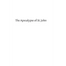 The Apocalypse of St. John