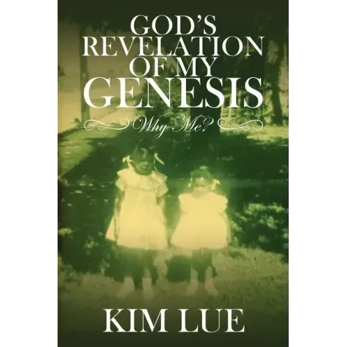 God's Revelation of My Genesis