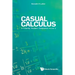 Casual Calculus: A Friendly Student Companion - Volume 3