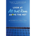 Look at All that Room Above the Net: Wit and Wisdom from a Lifetime in Tennis