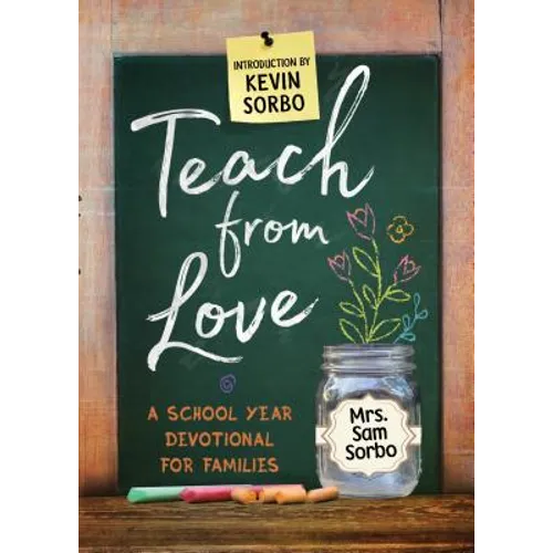 Teach from Love: School Year Devotional for Families